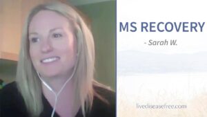 Sarah's Recovery from MS - Live Disease Free | Pam Bartha