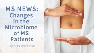 Changes in the Microbiome of MS Patients Update | Pam Bartha