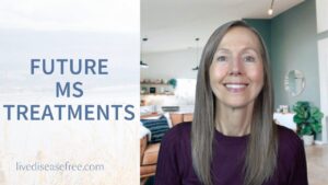 Future MS Treatments | Pam Bartha