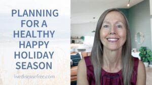 Planning for a Healthy Happy Holiday Season | Pam Bartha